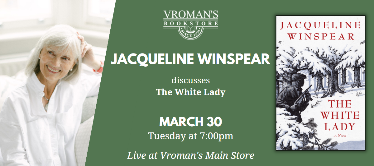 Vroman's Jacqueline Winspear discusses The White Lady » Playhouse