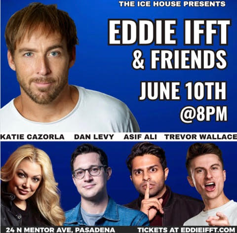 Ice House Comedy Eddie Ifft & Friends