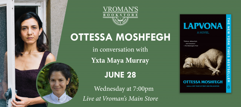 Ottessa Moshfegh, in conversation with Yxta Maya Murray, discusses Lapvona