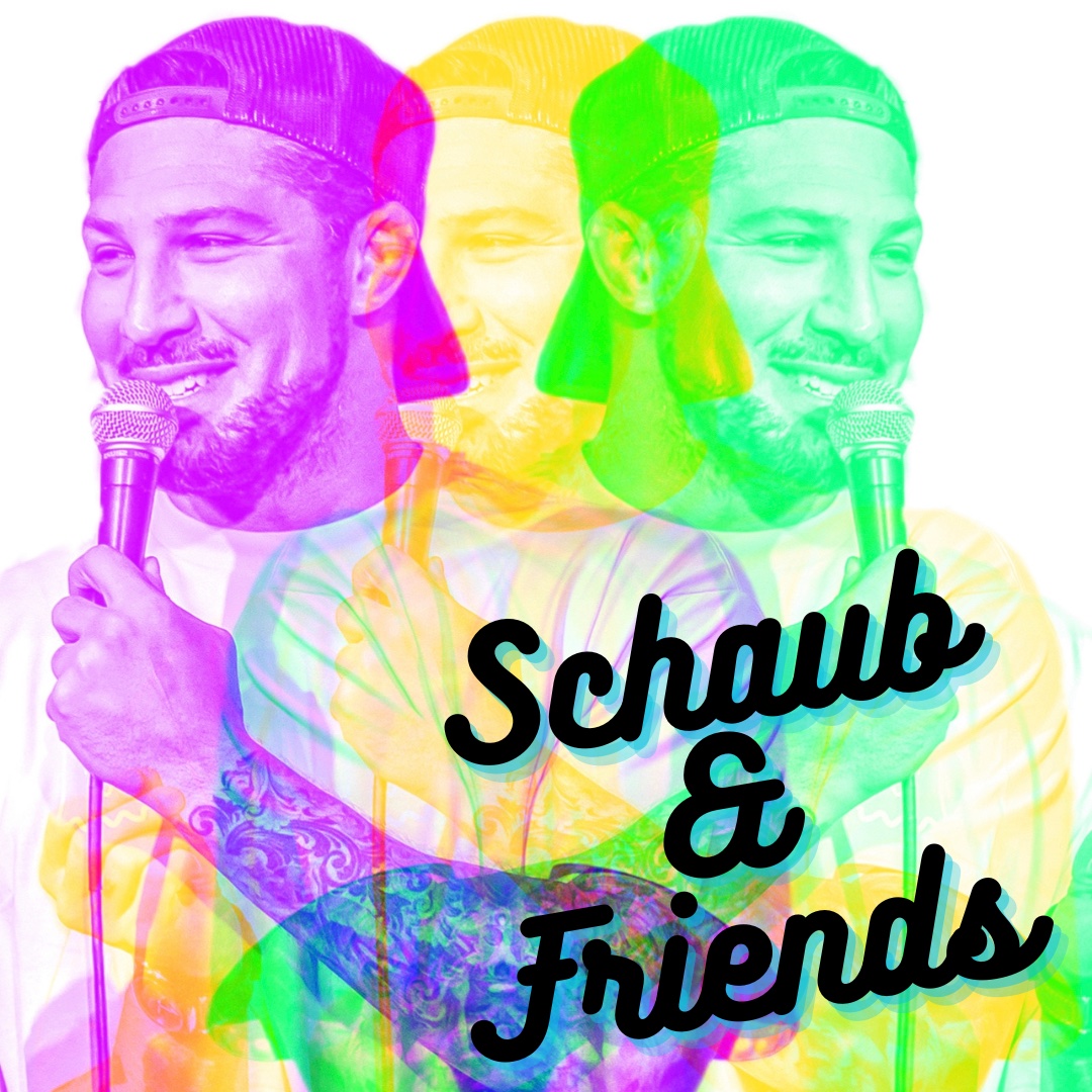 Schaub and Friends