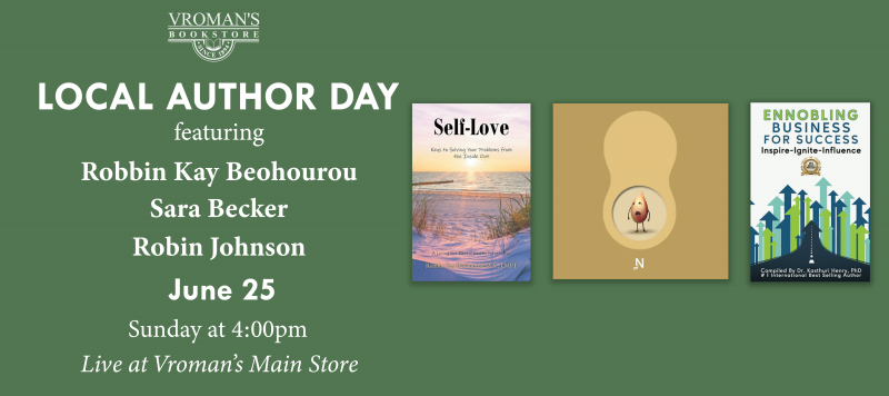 Vroman’s Local Author Day featuring Robbin Kay Beohourou, Sara Becker, and Robin Johnson