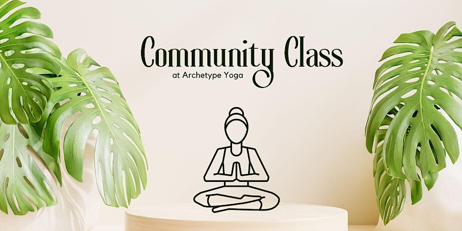 Archetype Yoga Community Class