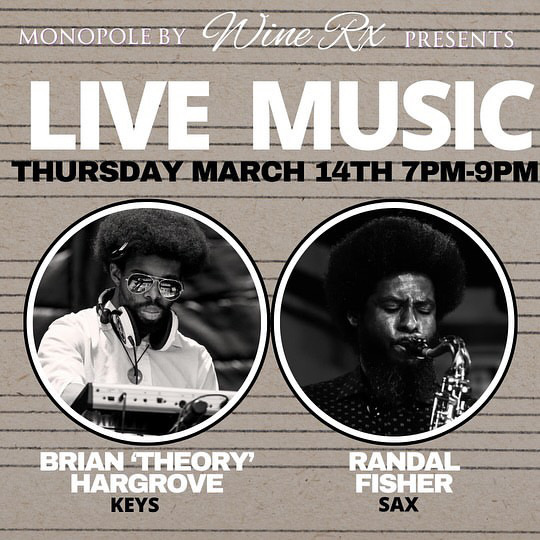 Live Music with Randell Fisher & Brian Theory Hargrove