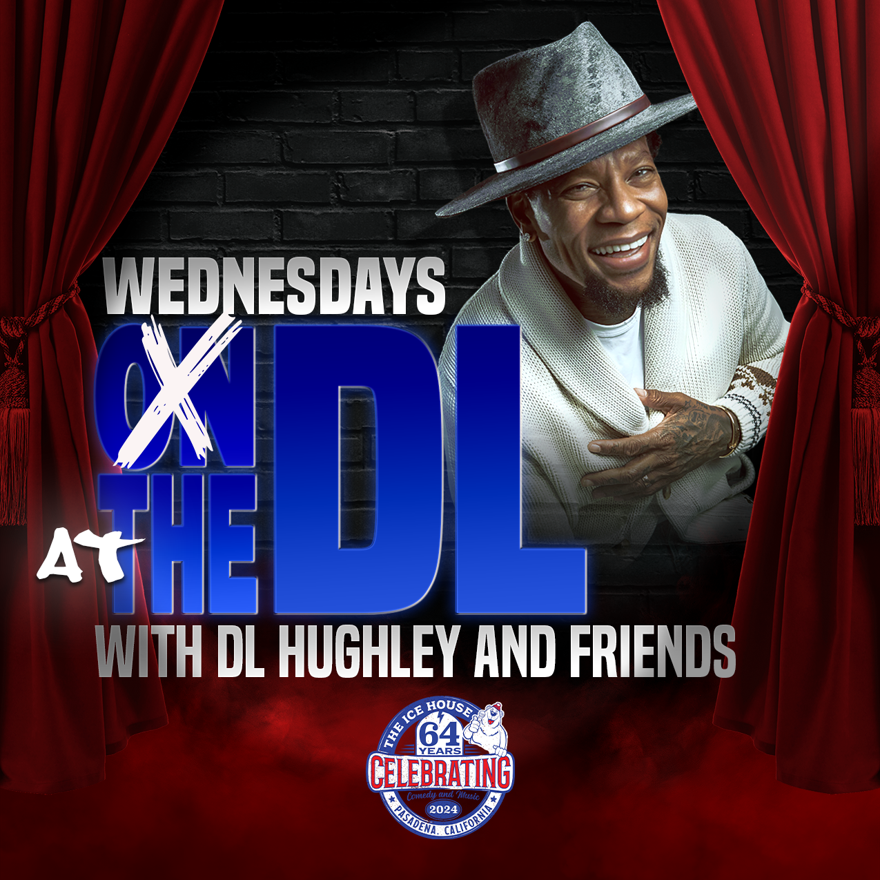 Wednesday's at the DL w/ DL Hughley & friends