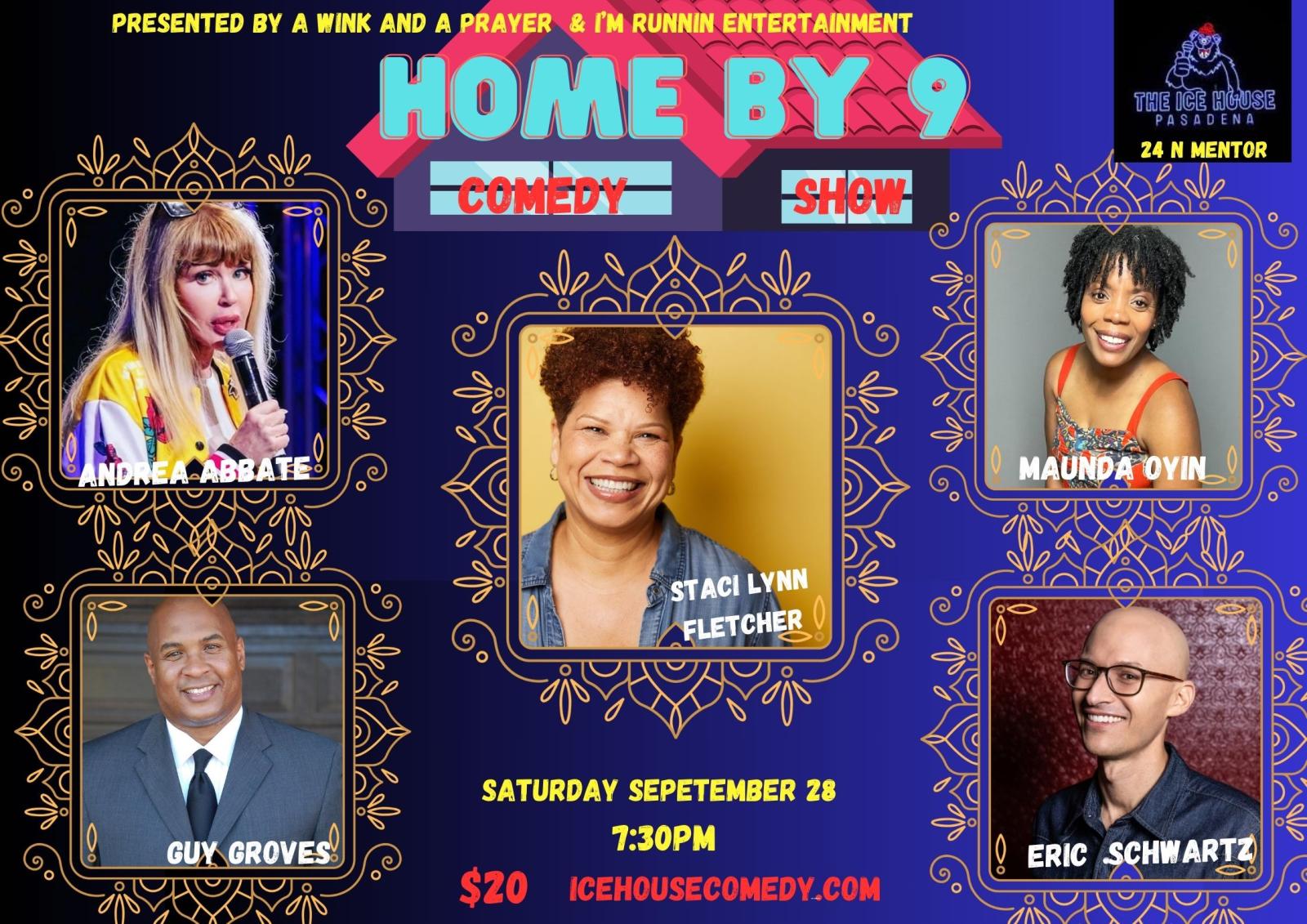 Home by 9 Comedy Show