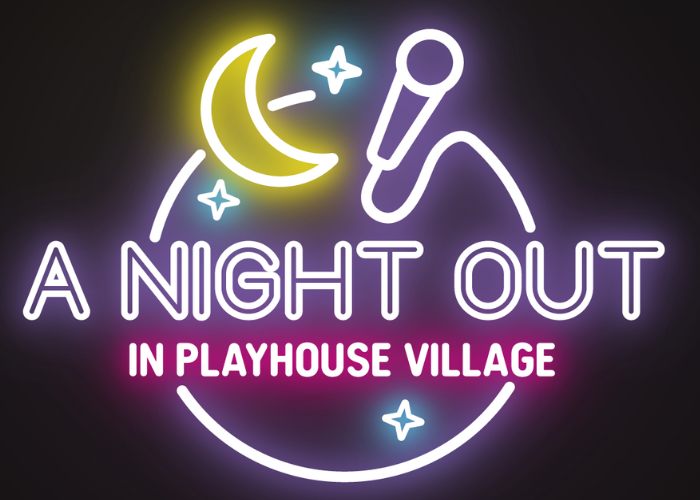 A Night Out in Playhouse Village